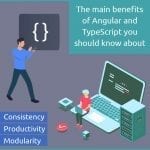 The Main Benefits Of Angular And TypeScript You Should Know About
